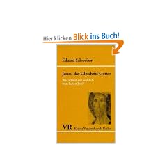 Jesus, das Gleichnis Gottes (Kleine Vandenhoeck Reihe)
