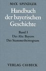 Handbuch der bayerischen Geschichte Gesamtwerk - in 4 B&auml;nden: Handbuch der bayerischen Geschichte, 4 Bde - in 6 Tl.-Bdn., Bd.1, Das alte Bayern, Das Stammesherzogtum bis zum Ausgang des 12 - Jahrhunderts - 