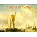 Mirror of Empire: Dutch Marine Art of the Seventeenth Century