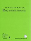 Early Evolution of Flowers (Plant Systematics and Evolution - Supplementa)