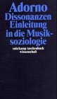 Dissonanzen; Einleitung in die Musiksoziologie