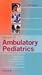 Books : Manual of Ambulatory Pediatrics (Spiral Manual Series)