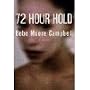 72 Hour Hold [Unabridged Library Edition]