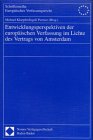 Produkt-Bild: Entwicklungsperspektiven der europ&auml;ischen Verfassung im Lichte des Vertrags von Amsterdam