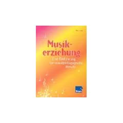 Musikerziehung: Eine Einf�hrung f�r sozialp�dagogische Berufe Lehr-/Fachbuch