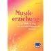 Musikerziehung: Eine Einf�hrung f�r sozialp�dagogische Berufe Lehr-/Fachbuch