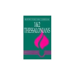 1 - 2 Thessalonians (Believers Church Bible Commentary)