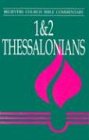 1 And 2 Thessalonians (Believers Church Bible Commentary)