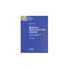 Materialwirtschaft und Logistik. Lehrbuch mit Beispielen und Kontrollfragen