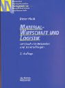 Materialwirtschaft und Logistik. Lehrbuch mit Beispielen und Kontrollfragen