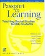 Passport To Learning: Teaching Social Studies To Esl Students