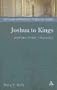 Joshua to Kings: History, Story, Theology (T&T Clark Approaches To Biblical Studies)