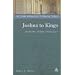 Joshua to Kings: History, Story, Theology (T&T Clark Approaches To Biblical Studies)
