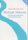 Multiple Sklerose - Ein Leitfaden f&uuml;r Betroffene - Ulrike Sch&auml;fer, Sigrid Poser