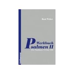 Werkbuch Psalmen 2: Die Psalmen 73 bis 150