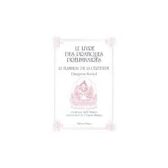 Livre des pratiques pr�liminaires : Le Flambeau de la certitude