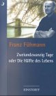 Zweiundzwanzig Tage oder die H�lfte d...
