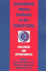 International Medical Graduates in Psychiatry in the United States: Challenges and Opportunities (Issues in Psychiatry)