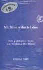  : Mit Tr&auml;umen durchs Leben. Tr&auml;ume als Sprache der Seele /Aphrodite /Von der Klugheit /Der weisse Tiger /Traum und Tod /Ich will Dir meinen Traum erz&auml;hlen
