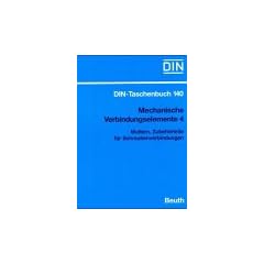 Mechanische Verbindungselemente 4. Muttern, Zubeh�rteile f�r Schraubverbindungen. Normen