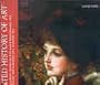 The Illustrated History of Art: Art Through the Ages, Including: Medieval and Early Renaissance Art, the Sixteenth Century, the Baroque Era, Eastern Art