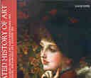 The Illustrated History of Art: Art Through the Ages, Including: Medieval and Early Renaissance Art, the Sixteenth Century, the Baroque Era, Eastern Art