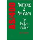 Click here to buy As 400 Architecture and Application: The Database Machine by  Jill T. Lawrence.