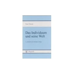 Das Individuum und seine Welt