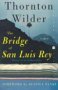 The Bridge of San Luis Rey (Perennial Classics)