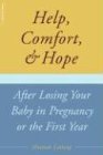 Help, Comfort, and Hope After Losing Your Baby in Pregnancy or the First Year