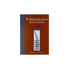 Nationalbibliothek des deutschsprachigen Gedichtes. Ausgew�hlte Werke: Nationalbibliothek des deutschsprachigen Gedichtes, Bd.2, Ausgew�hlte Werke: II