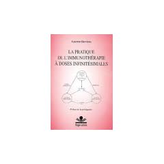 La pratique de l'immunoth�rapie � doses infinit�simales