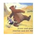 Kreuz und quer, Josefine und der B�r: Bilderbuch von einer ungew�hnlichen Wanderschaft