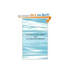 Parkinson ist mein Leben ?