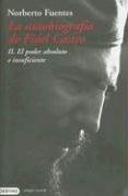 La Autobiografia De Fidel Castro II/ the Autobiography of Fidel Castro II (Coleccion Imago Mundi)