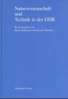 Naturwissenschaft und Technik in der DDR - Dieter Hoffmann