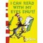 I Can Read with My Eyes Shut (Dr Seuss Green Back Books)