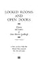 Locked Rooms and Open Doors