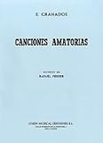 Granados: Canciones Amatorias