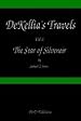 DeKellia's Travels I: The Star of Silveneir