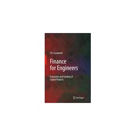 Finance for Engineers: Evaluation and Funding of Capital Projects