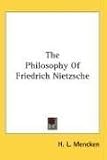 The Philosophy of Friedrich Nietzsche