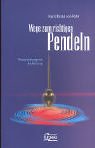 Wege zum richtigen Pendeln: Praxisbezogene Anleitung - Ingrid S. Kraaz von Rohr