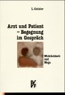 Produkt-Bild: Arzt und Patient - Begegnung im Gespr&auml;ch
