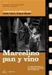 Marcelino Pan y Vino (Spanish version, NO ENGLISH)