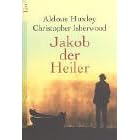 Jakob der Heiler. Eine Originaldrehbuchvorlage.