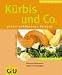 Bücher : Kürbis und Co. (KüchenRatgeber neu)