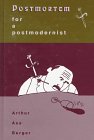 Postmortem for a Postmodernist