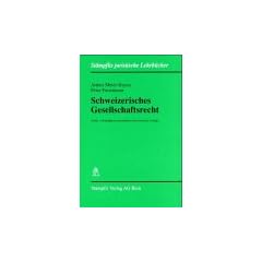 Schweizerisches Gesellschaftsrecht mit neuem Recht der GmbH, der Revision und der kollektiven Kapitalanlagen