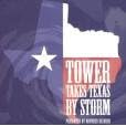 Tower Takes Texas By Storm - Presented By Rounder Records - Various by  Rosie Flores, Anson Funderburgh, Marcia Ball, Ray Wylie Hubbard, and Smokin' Joe Kubeck 